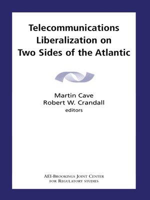 cover image of Telecommunications Liberalization on Two Sides of the Atlantic